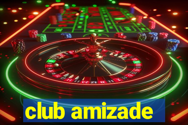 club amizade